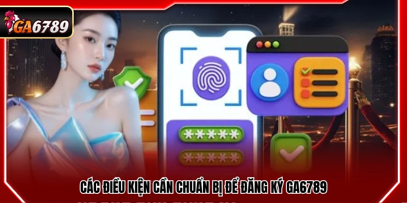 Đăng Ký Ga6789 - Hướng Dẫn Chi Tiết Quy Trình Tạo Tài Khoản Đăng Ký Ga6789 - Hướng Dẫn Chi Tiết Quy Trình Tạo Tài Khoản