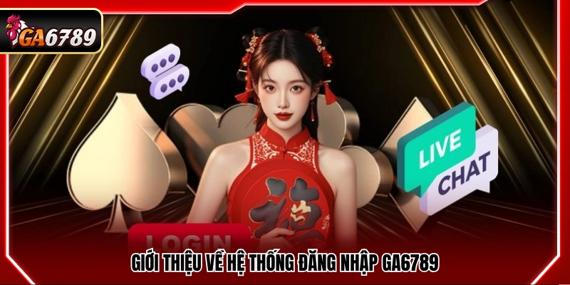 Đăng Nhập Ga6789 - Truy Cập Tài Khoản Nhanh Chóng An Toàn Đăng Nhập Ga6789 - Truy Cập Tài Khoản Nhanh Chóng An Toàn