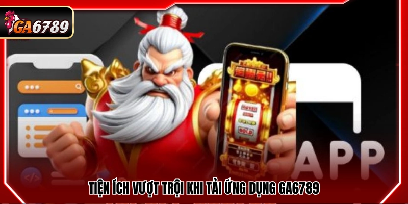 Tải App Ga6789 - Ứng Dụng Chính Thức Trên Android Và iOS Tải App Ga6789 - Ứng Dụng Chính Thức Trên Android Và iOS