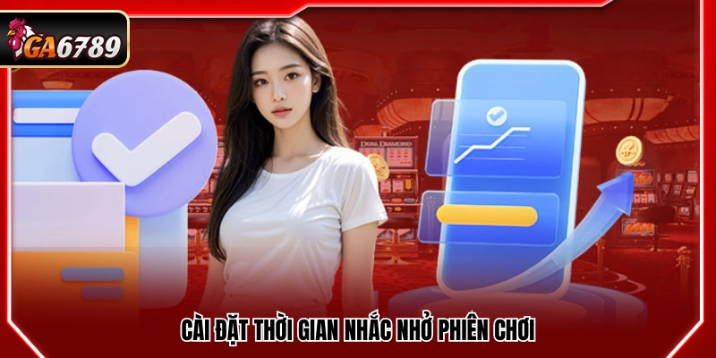 Trách Nhiệm Cá Cược Ga6789 - Nguyên Tắc Chơi Có Trách Nhiệm